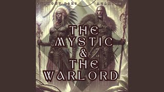 The Mystic &amp; The Warlord (feat. Azariah &amp; MCO MTL)