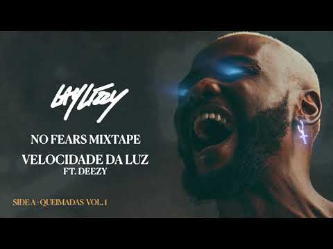 Laylizzy - Velocidade da Luz (feat. Deezy) - [Official Audio]