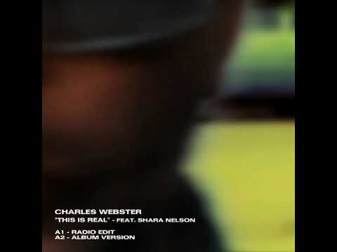 Charles Webster feat. Shara Nelson - This Is Real