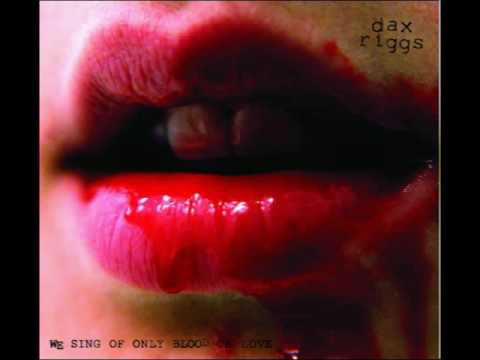 Dax Riggs - We Sing Of Only Blood Or Love (Full Album)