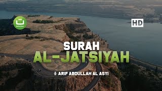 Download lagu Surah Al-Jatsiyah سورة الجاثية - Arif Abdullah Al-Asyi | Tadabbur Daily mp3