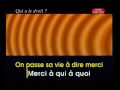 Karaoké   Patrick Bruel  Qui a le droit