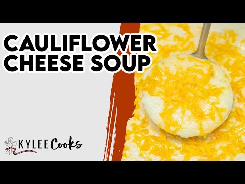 Easy, Cheesy Cauliflower Cheese Soup