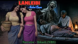 Download lagu Full Story “LANLEIBI” || Manipuri Horror Story || NBS’s Collection mp3