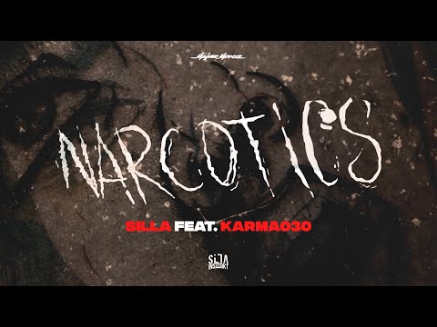 Silla x Karma030 - Narcotics (Official 4K Music Video)