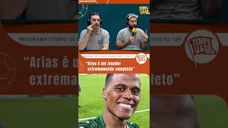 ARIAS GANHA FORÇA COMO O JOGADOR MAIS COMPLETO DO PALMEIRAS E VIRA DEBATE!