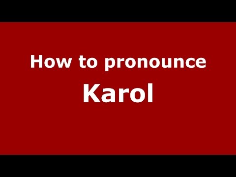 How to pronounce Karol