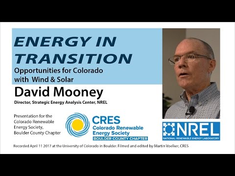 Energy In Transition. NREL's David Mooney on Renewables