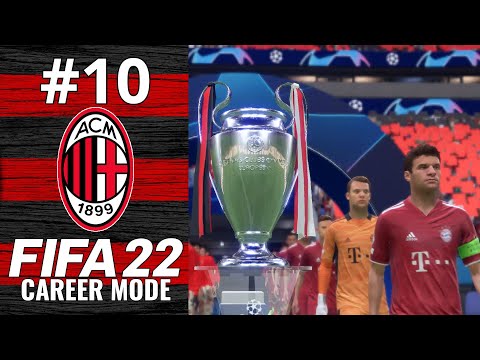 SERIES FINALE? UCL FINAL VS BAYERN! | FIFA 22 | AC Milan Career Mode Ep.10