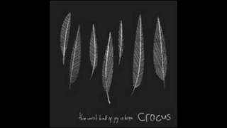 Crocus - When your own heart asks