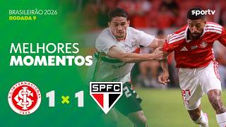 INTERNACIONAL 1 X 1 SÃO PAULO | MELHORES MOMENTOS | 9ª RODADA | BRASILEIRÃO 2026 | ge.globo