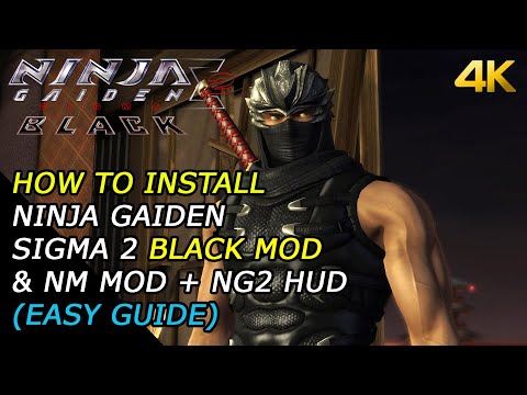 HOW TO INSTALL NINJA GAIDEN SIGMA 2 BLACK MOD, NM MOD & NG2 HUD (2025) Easy Guide