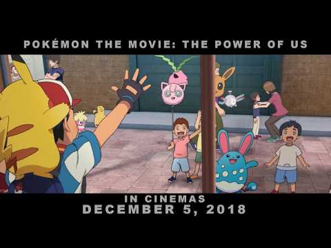 Pokémon the Movie: The Power of Us | OFFICIAL TRAILER