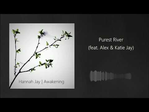 Purest River - Hannah Jay