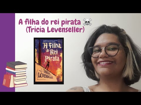 RESENHA: A filha do rei pirata(Tricia Levenseller) ??| @nocantinho-da-ana