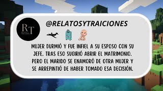 MUJER fue INFIEL a su ESPOSO con su JEFE y SUGIRIÓ ABRIR el MATRIMONIO pero PRONTO se ARREPINTIÓ