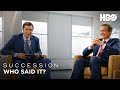 Nicholas Braun & Matthew Macfadyen Play Who Said It | Succession | HBO
