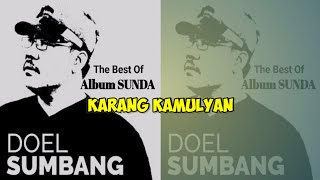 Download lagu DOEL SUMBANG Dalam Lagu : 'KARANG KAMULYAN' mp3