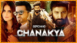 Chanakya Telugu Full Movie  Gopichand And Mehreen 