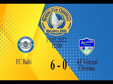 7_FC ”Bălți” -( 6 ) -- AF ”Viitorul” Chișinău -( 0 )__19.03.2022