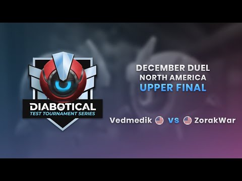 Test Tournament Series: December Duel (NA) - Upper Final: Vedmedik vs ZorakWar