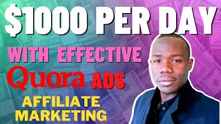 Make up to $1000 Promoting Affiliate Products With Quora Ads | Step by Step Affiliate Marketing 2022