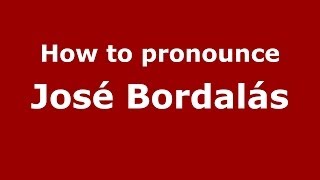 How to pronounce José Bordalás