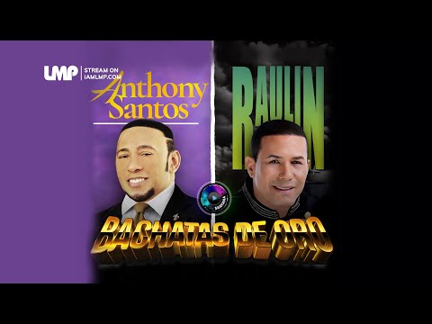 Anthony Santos Raulin Rodriguez Bachatas De Oro Exitos | DJ Santana