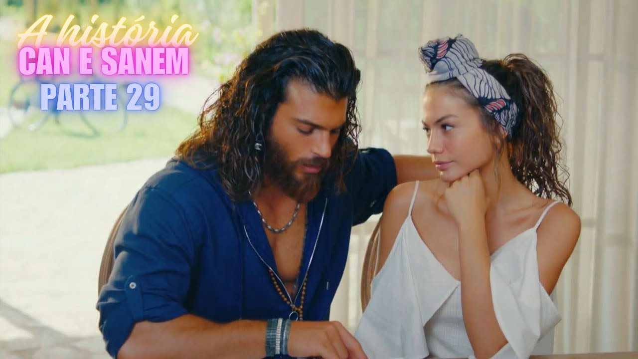A HISTÓRIA DE CAN E SANEM [PARTE 29] | A SONHADORA (DUBLADO)