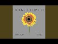 Sunflower Feat Pane