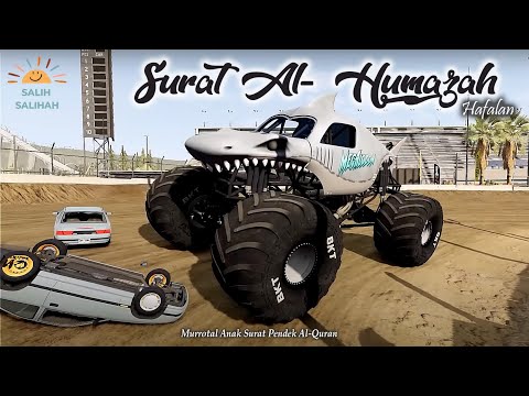 Murottal Anak Al-humazah Surat Pendek Al-Quran | Monster Truck
