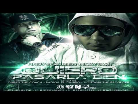 Findy Ft  Nicky Jam - Quiero Pasarla Bien