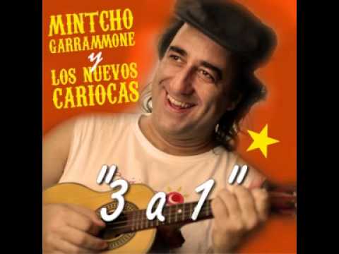 Mintcho Garrammone y los Nuevos Cariocas (2005) - Disco entero-