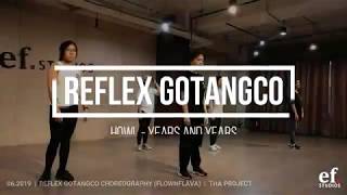 Howl - Years and Years | Reflex Gotangco Choreography | Tha Project | ef. Studios