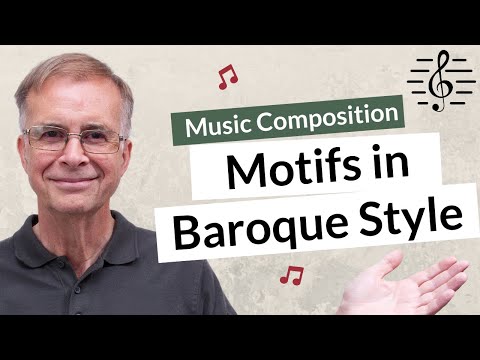 How Motifs are Used in Baroque Style - Music Composition
