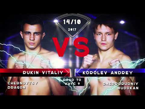 RUKIN VITALIY vs KOROLEV ANDREY: Road To 9 WWFC
