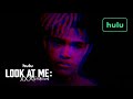 Look At Me XXXTENTACION Official Trailer Hulu