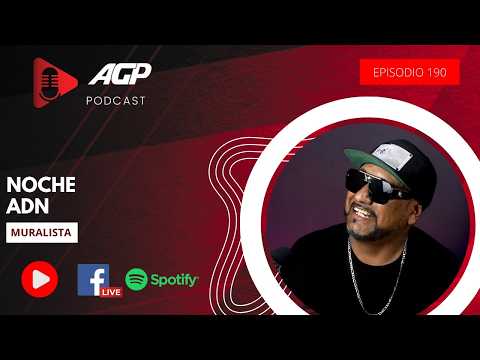 AGP Podcast | Noche ADN, muralista urbano de Ensenada