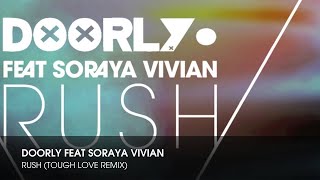 Doorly feat Soraya Vivian - Rush (Tough Love Remix)