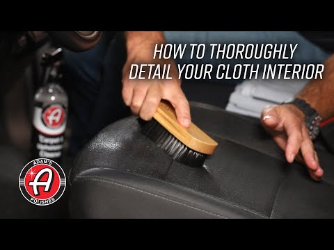 How to Thoroughly Detail Your Cloth Interior