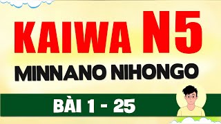 Kaiwa N5 Minna No Nihongo | Hội thoại tiếng Nhật theo bài