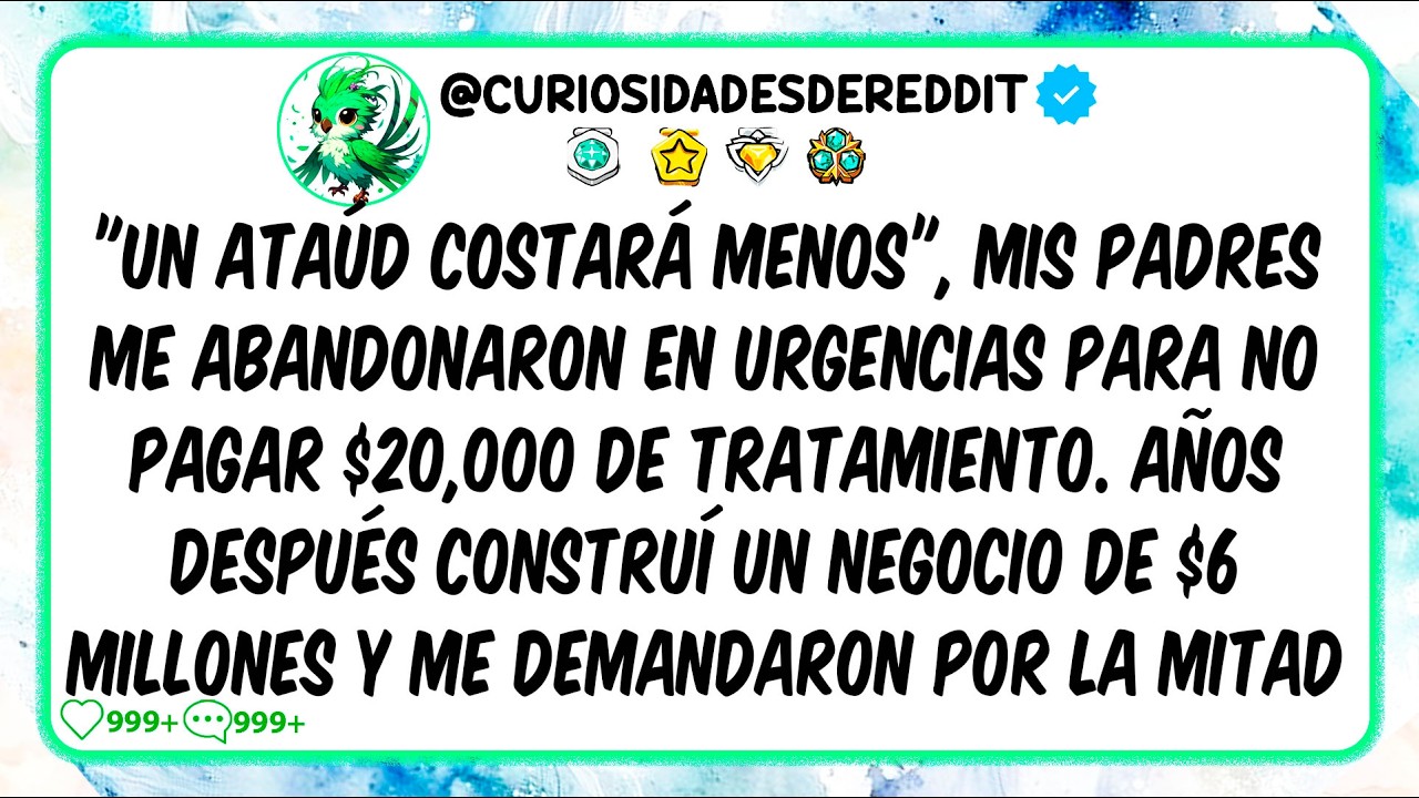 "Un Ataúd costará MENOS" Mis padres Me ABANDONARON en urgencias para no pagar $20,000 de tratamiento