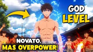 ⚡TOP 10 Animes Onde o NOVATO Chega DOMINANDO Tudo! Protagonista OVERPOWER 🔥