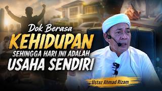 USTAZ AHMAD RIZAM - KITA MEMERLUKAN RAHMAT DARI ALLAH