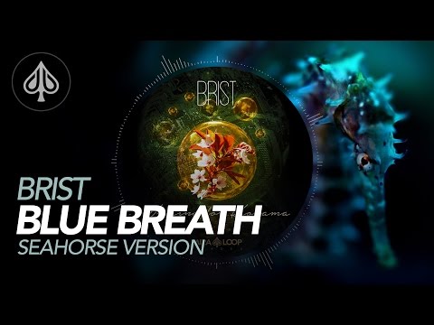 Brist - Waiting For Kodama - Blue breath - Seahorse Version