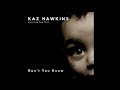 Kaz Hawkins - Because You Love Me (feat. Sam York - Piano Version - HQ Sound)