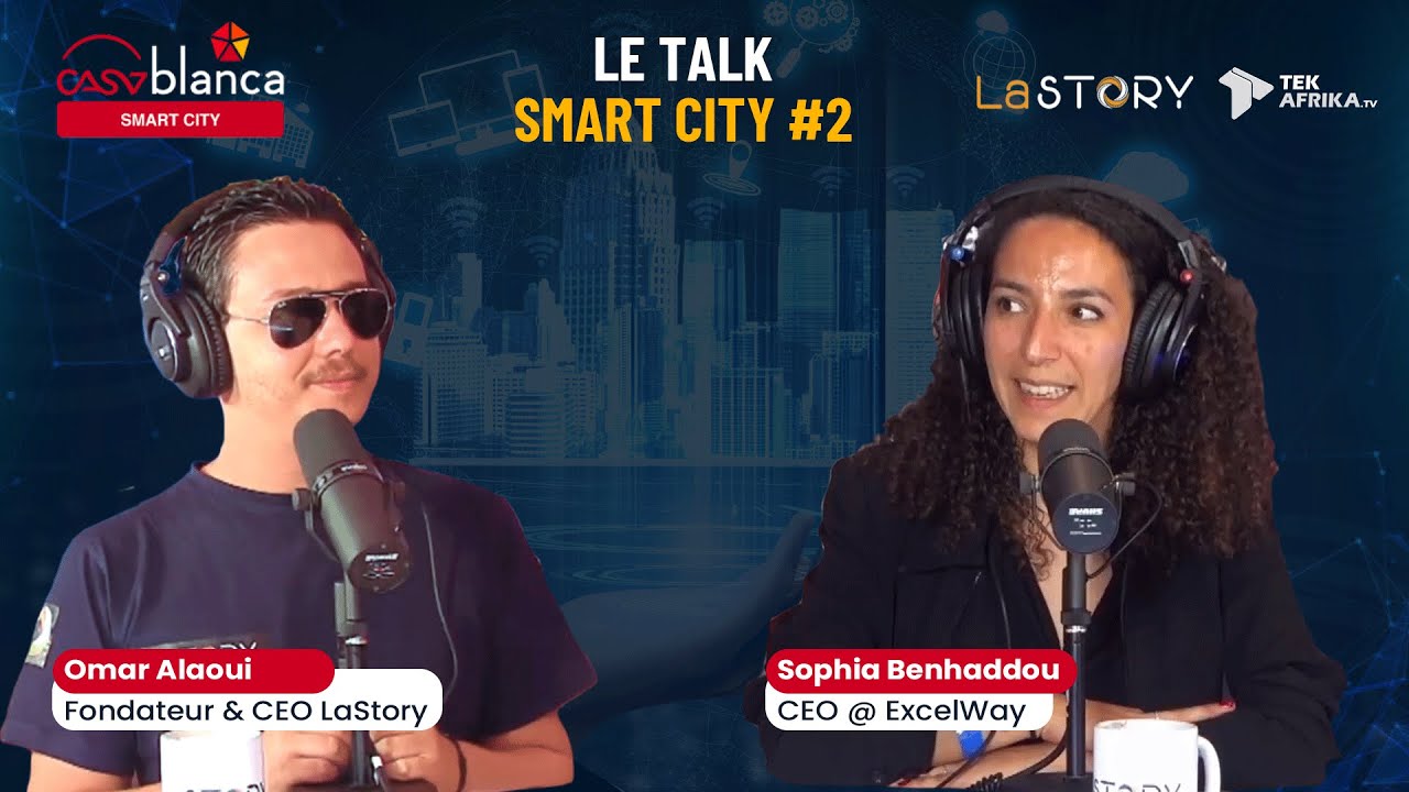 Smart city talk : Ep 6 avec Sophia Benhaddou - LA COLLABORATION PUBLIC-PRIVÉE AU MAROC