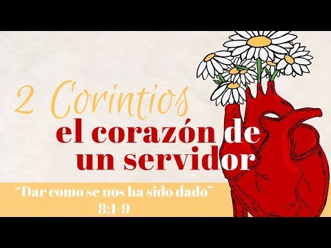 2 Corintios 8:1-9 "Dar como se nos ha sido dado" (Parte 1).