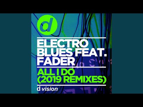 All I Do (feat. Fader) (Re-Tide Remix)