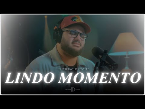 Lindo Momento (Cover) | John Dias